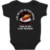 last dessert Baby Bodysuit