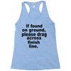if found on ground please Racerback Tank