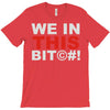 we in this bit&copy;#! T-Shirt