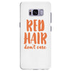 red hair dont care Samsung Galaxy S8 Plus