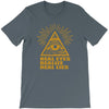real eyes realize real lies T-Shirt