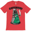caffeinate! T-Shirt