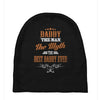 daddy the man the myth best daddy ever Baby Beanies