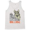 This Girl Loves Her Bulldog Tank Top