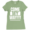 come my way Ladies Fitted T-Shirt