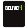 belive alien Mousepad