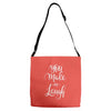 YOU MAKE ME Adjustable Strap Totes