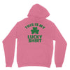 this is my lucky shirt Unisex Hoodie