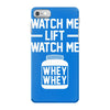 watch me lift watch me iPhone 7 Case