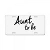aunt to be License Plate