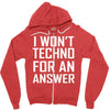 techno for an answer Zipper Hoodie