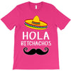 hola bitchachos T-Shirt