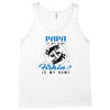 Papa is my Name Fishing Is My Game Tank Top