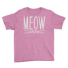 meow cute cat face Youth Tee