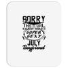 This Girl Is Taken By A Super Sexy July Boyfriend Mousepad