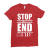 stop snow pression end winter funny Ladies Fitted T-Shirt