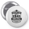 Made In 1941 And Still Awesome Pin-back button