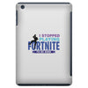i Stopped Playing Fortnite To Be Here iPad Mini