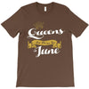 queens are born in june T-Shirt