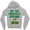 We Are Humboldt Strong Zipper Hoodie