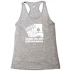 bought this shirt with your money poker Racerback Tank
