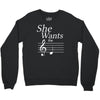 she wants the d black Crewneck Sweatshirt