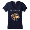 we can grow it! Women's V-Neck T-Shirt