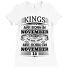 Real Kings Are Born On November 15 Ladies Fitted T-Shirt