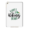 Daddy's Hiking Buddy iPad Mini 4