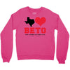 Texas Loves Beto Crewneck Sweatshirt