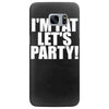 i'm fat lets party funny slogan Samsung Galaxy S7 Edge