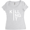 killing it Women's Triblend Scoop T-shirt
