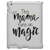 This Mama Runs on Magic iPad 3 and 4 Case