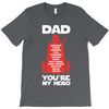 dad you're my hero T-Shirt