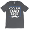 Coolest Dad Ever T-Shirt