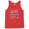 i never dreamed i'd be a super hot accountant but here iam, killing it Tank Top