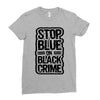 stop blue on black crime Ladies Fitted T-Shirt