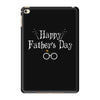 Happy Father's Day iPad Mini 4