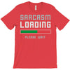 sarcasm loading funny joke T-Shirt