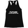 future ex mother in law Racerback Tank