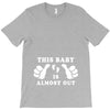 This Baby is Almost Out T-Shirt
