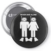 never dive alone scuba diving Pin-back button