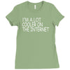 i'm a lot cooler on the internet Ladies Fitted T-Shirt