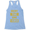 Dent The Universe Racerback Tank