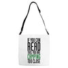 if you can read this, you are camping too close Adjustable Strap Totes