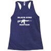 details about  black guns matter Racerback Tank