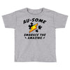 au some Toddler T-shirt
