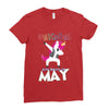 UNICORN ARE BORN IN MAY Ladies Fitted T-Shirt