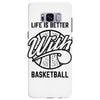 life is better with basketball Samsung Galaxy S8 Plus