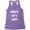 dissent dont relent Racerback Tank